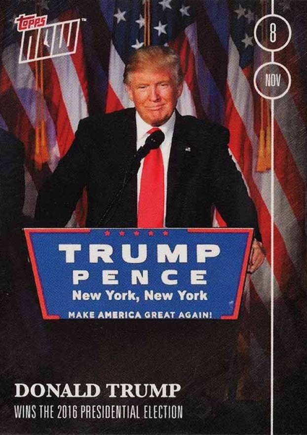 2016 Topps Now Election Donald Trump #16-13 Non-Sports Card