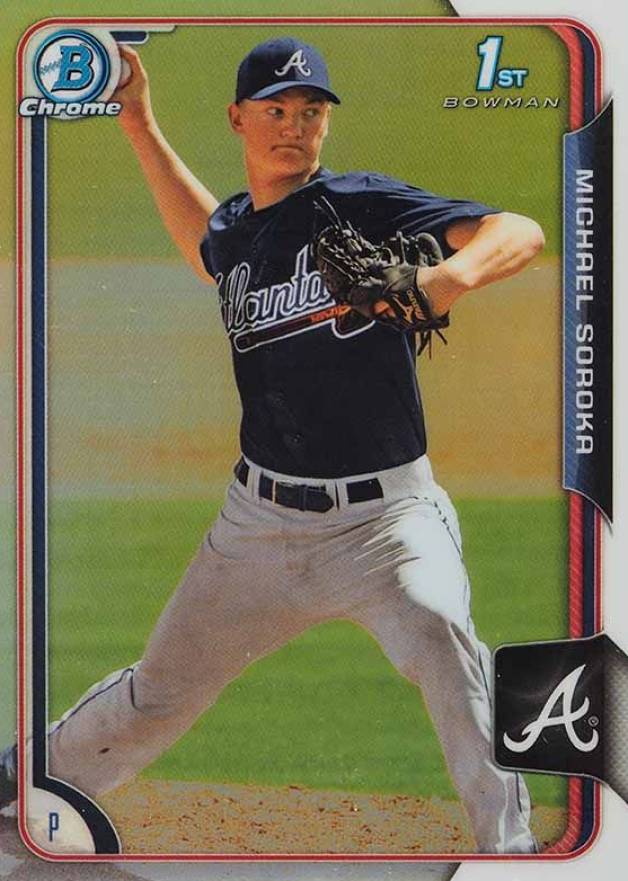 2015 Bowman Draft Michael Soroka #181 Baseball Card