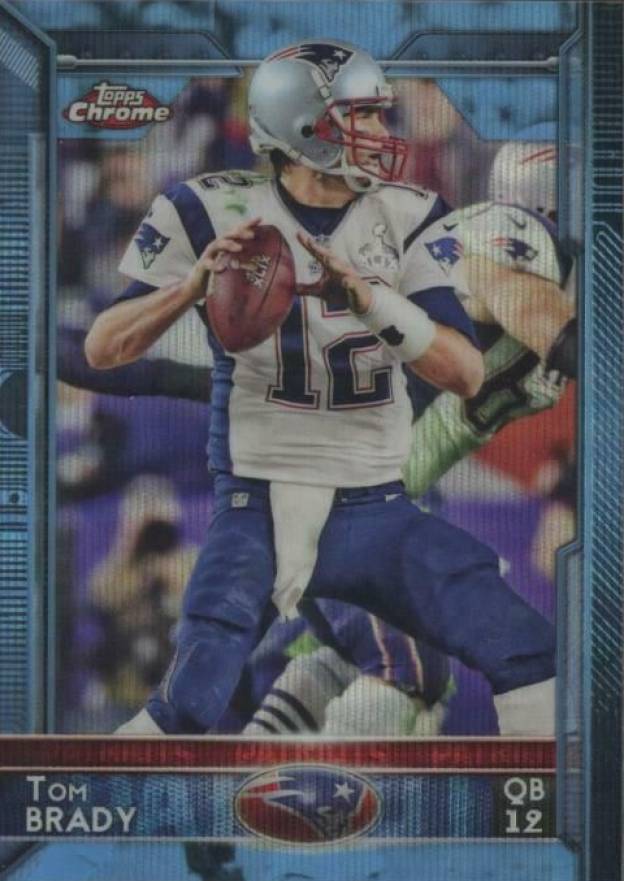 2015 Topps Chrome Tom Brady #50 Football Card