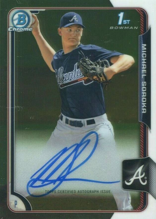 2015 Bowman Chrome Draft Pick Autograph Michael Soroka #BCAMS Baseball Card