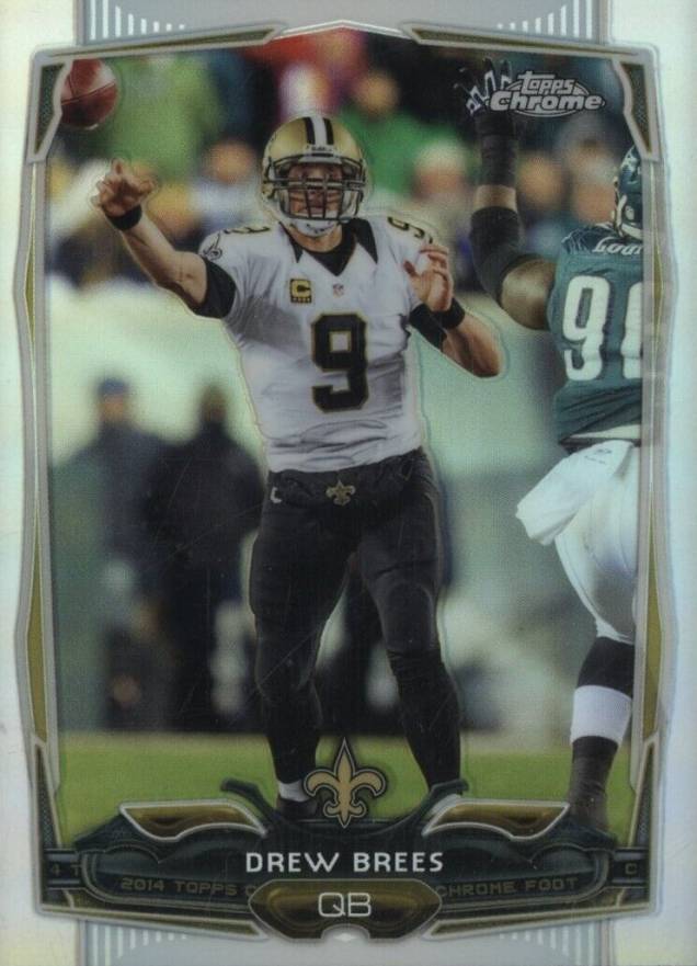 2014 Topps Chrome Drew Brees #17 Football Card