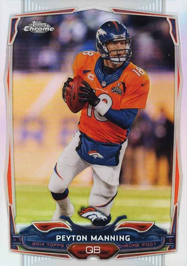 2014 Topps Chrome Peyton Manning #42 Football Card