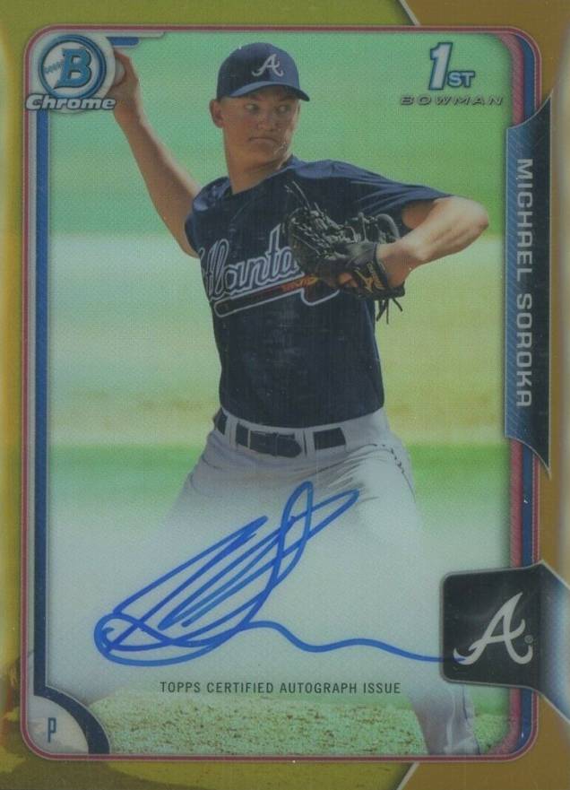 2015 Bowman Chrome Draft Pick Autograph Michael Soroka #BCAMS  Baseball Card